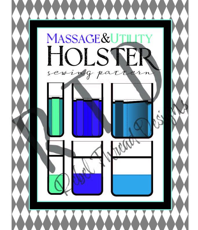 Massage Therapist Lotion and Utility Holster Sewing Pattern Digital Pattern PDF
