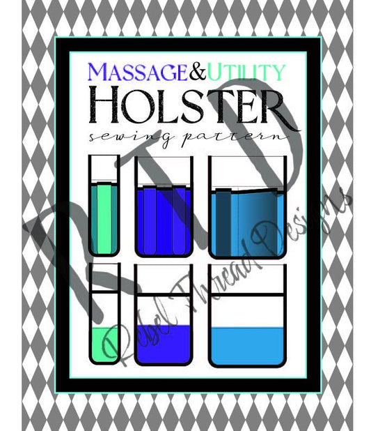 Massage Therapist Lotion and Utility Holster Sewing Pattern Digital Pattern PDF